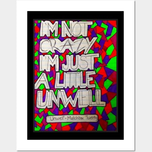 Im Not Crazy Unwell Posters and Art